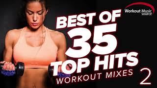 Workout Music Source  Best of 35 TOP HITS Workout Mixes 2 Unmixed [upl. by Lamrej]