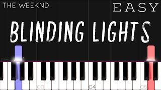 The Weeknd  Blinding Lights  EASY Piano Tutorial [upl. by Jerol]