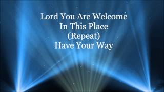 Lord You Are Welcome HD Lyrics Video By Bishop Mclendren [upl. by Castor]