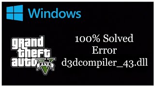 GTA 5 DLL Errors Solved  d3dcompiler43dll [upl. by Bigford]