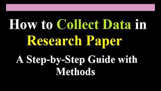 how to collect data for a Research paper  with 4 easy steps  meaning  methods  examples [upl. by Adnana451]