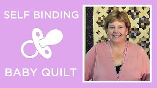 Make a Self Binding Baby Blanket with Jenny Doan of Missouri Star Instructional Video [upl. by Mok]