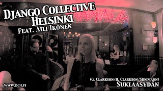 Suklaasydän  Django Collective Helsinki feat Aili Ikonen [upl. by Eirojam]