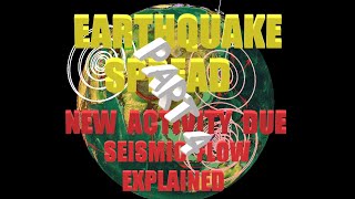 1122024  Part 4  Seismic Activity Spreading  Earthquake forecast and update [upl. by Ahsiele652]