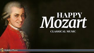 Happy Mozart  Classical Music [upl. by Nauqes]