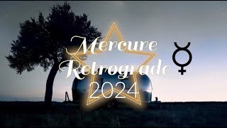 MERCURE RETROGRADE 2024 [upl. by Cod]