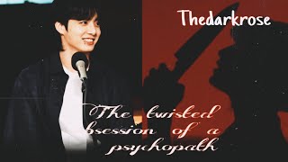 The twisted obsession of a psychopath  Part 1  jungkook ff bts jungkook jungkookff psychoff [upl. by Collar146]