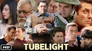 Tubelight Full HD Movie In Hindi I Salman Khan I Zhu Zhu I Om Puri I Yashpal Sharma I OTT Update [upl. by Levison476]