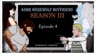 ASMR Werewolf Boyfriend S3E4 [upl. by Josefa]