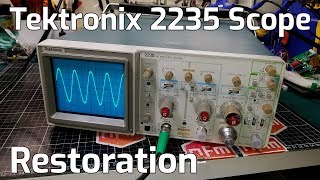 Tektronix 2235 Oscilloscope Restoration [upl. by Wohlert]