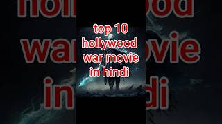 Top 10 hollywood war movie in hindi dubbed Hollywood action movie movie shorts youtube film [upl. by Akaenahs]