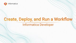 Create Deploy and Run a Workflow in the Developer Tool [upl. by Annavoj]