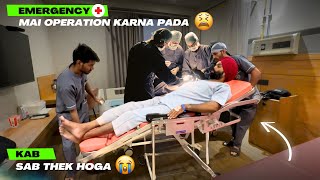 Emergency mai Operation karna pada 😭 Pray for me sab jaldi thek ho jaye 🙏🏻 [upl. by Tamah]