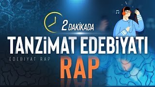 2 Dakikada TANZİMAT Edebiyatı RAP [upl. by Annayram200]