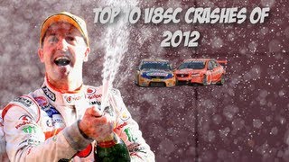 Top 10 2012 V8 Supercar Crashes [upl. by Joann569]