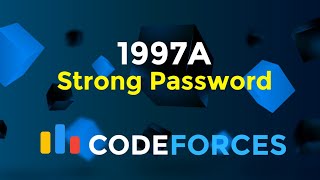 1997A  Strong Password  Educational Codeforces Round 168 Div 2  Implementation  Codeatic [upl. by Mcnutt]