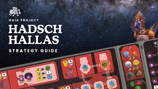 Gaia Project  Hadsch Hallas  Strategy Guide  Boardgamer [upl. by Sibella]