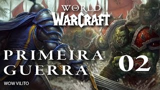 História do Warcraft  Primeira Guerra 2  Os Chefes Guerreiros [upl. by Malik]