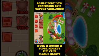 EASILY Beat New Professor Evil Expert Challenge Week 16 Round 16 🐵 [upl. by Payne]