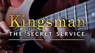 Kingsman The Secret Service Theme on Guitar [upl. by Boone]