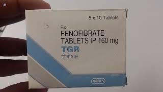 TGR Tablet  FENOFIBRATE TABLETS IP 160mg  TGR Tablet Uses Side effects Benefits Dosage Review [upl. by Friedrick]