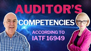 Auditors competencies in IATF 16949 [upl. by Ianteen]