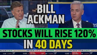 Bill Ackman Said Stocks Will Rise 120 In 40 Days  Stock Market Prediction [upl. by Atikahs]