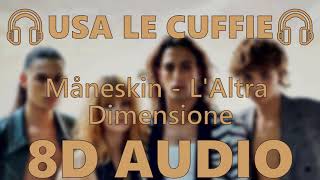 🎧 Måneskin  LAltra Dimensione  8D AUDIO 🎧 [upl. by Agatha193]