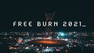 Free Burn 2021 [upl. by Eicart]