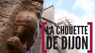 Sc Les mystères de la Chouette  Histoire de la Chouette de Dijon [upl. by Papert332]