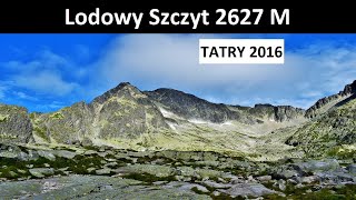 Lodowy Szczyt 2627 M  Tatry [upl. by Acinelav]