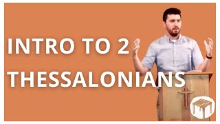 Intro to 2 Thessalonians 2 Thessalonians 114 [upl. by Blockus]