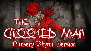 The Crooked Man  Nursery Rhyme Version  CREEPYPASTA [upl. by Licht196]