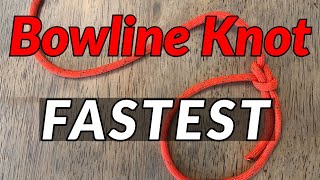 FASTEST WAY TO TIE A BOWLINE KNOT  3 Quick amp Easy Ways to Tie a Bowline Knot [upl. by Ikaz]