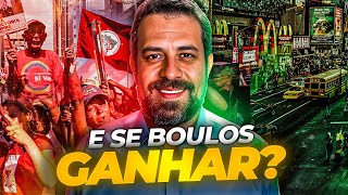 O QUE ACONTECE COM SÃO PAULO SE BOULOS GANHAR A ELEIÇÃO [upl. by Juliette]