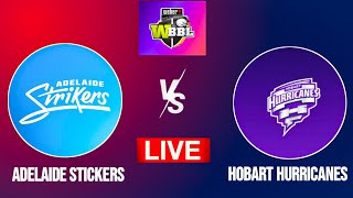 Live  Adelaide Strikers vs Hobart Hurricanes  WBBL Live Match Today  Woman Big Bash League [upl. by Nac255]