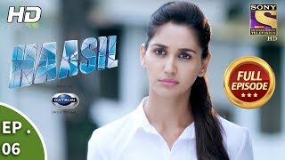 Haasil  हासिल  Ep 06  Full Episode  6th November 2017 [upl. by Eceirehs]