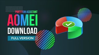 AOMEI Partition Assistant Crack Download and Installation Tutorial [upl. by Phillipp]