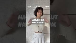 MAGNETIC  ILLIT  hand tutorial 075x by Rachel illit magnetic tutorial rachel [upl. by Tat619]