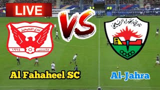 Al Fahaheel SC Vs AlJahra Football Live stream [upl. by Berey]