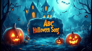 Halloween ABC Song 🎃  Spooky Fun Alphabet Song for Kids  Learn amp Sing Along [upl. by Kiele379]