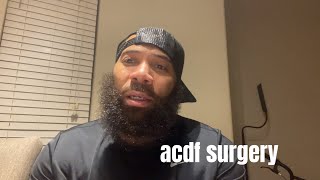 Why I’m having acdf surgery [upl. by Hahsia]