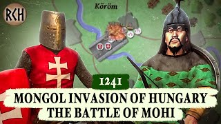 The Battle of Mohi 1241  Kingdom of Hungary vs The Mongol Empire [upl. by Tuttle996]