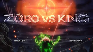 4k Zoro vs King  One Piece AmvEdit [upl. by Oletha419]