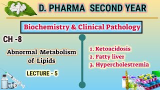 Lipid Metabolism Disorder  CH8  L5  Biochemistry  DPharm second year [upl. by Grimes998]