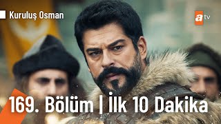 Kuruluş Osman 169 Bölüm  İlk 10 Dakika [upl. by Nirred]