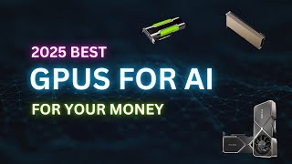 2025 GPU Buying Guide For AI Best Performance for Your Budget [upl. by Acsehcnarf]