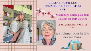 Maquillage facile et lumineux pour la fête des mamansFemmes over 60ans [upl. by Assirroc]