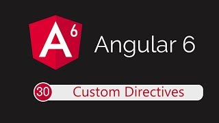 Angular 6 Tutorial 30 Custom Directives [upl. by Anitsrhc609]