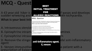 Best Initial Treatment for Allergic Reactions  MCCQE1 [upl. by Selie999]